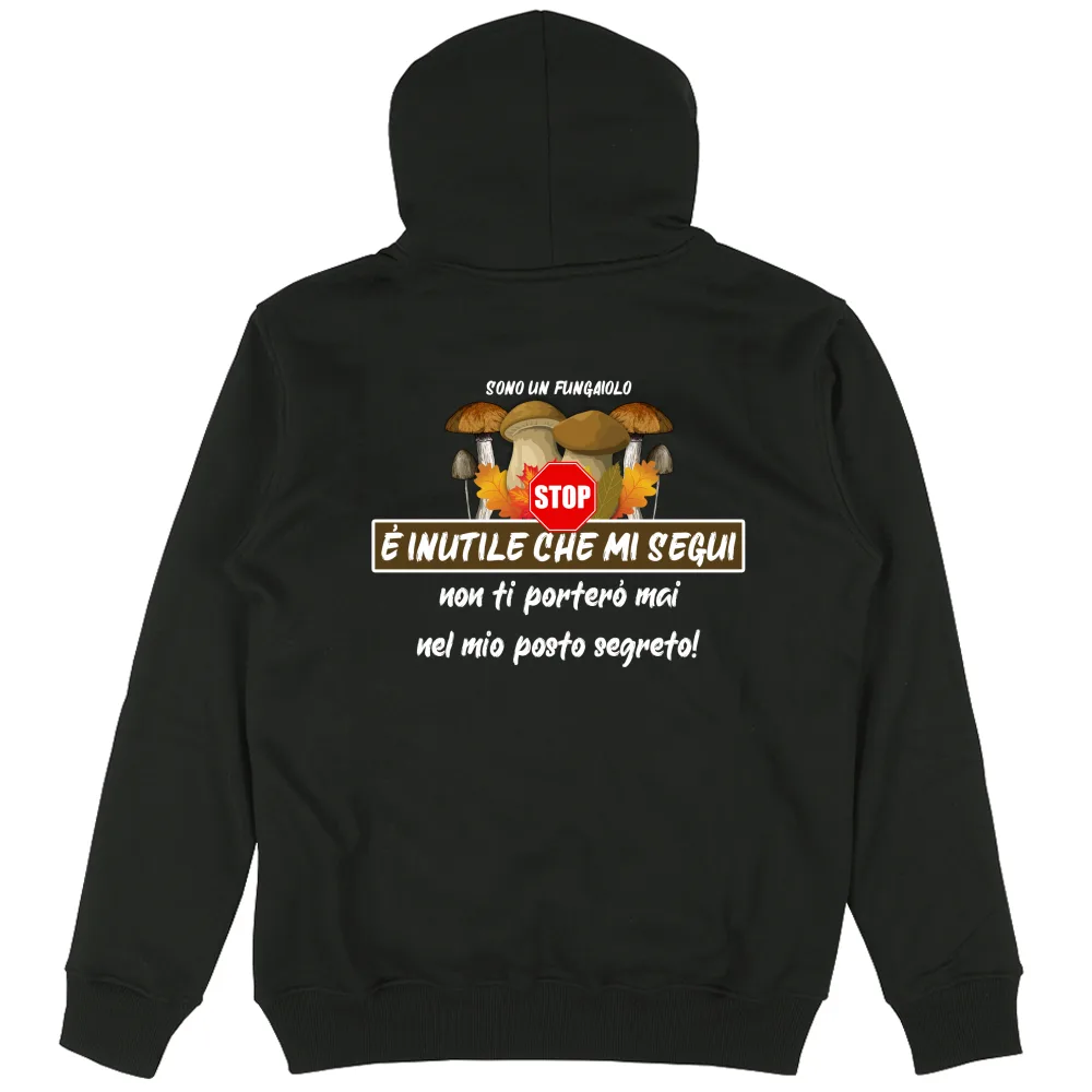 SONO UN FUNGAIOLO, NON SEGUIRMI