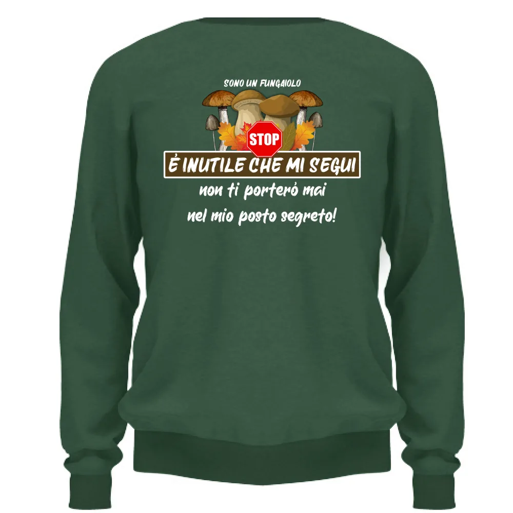 SONO UN FUNGAIOLO, NON SEGUIRMI