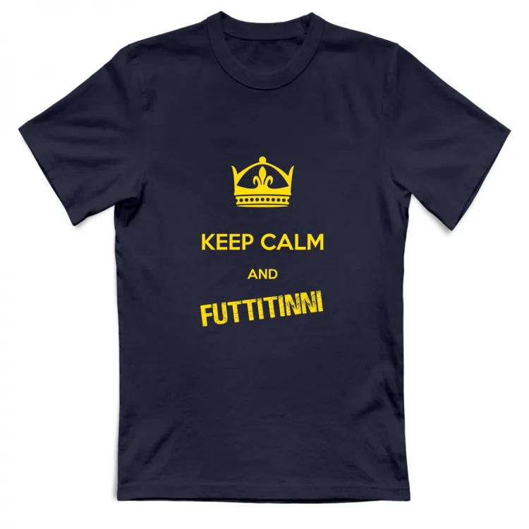 keep calm futtitini