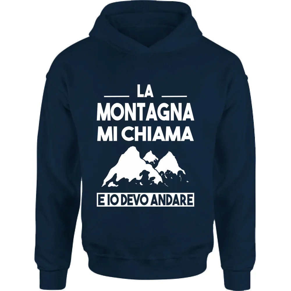 La Montagna mi chiama e io devo andare