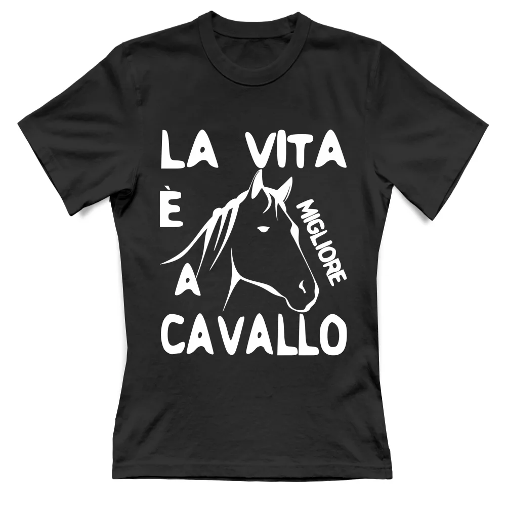 La Vita è migliore a Cavallo!