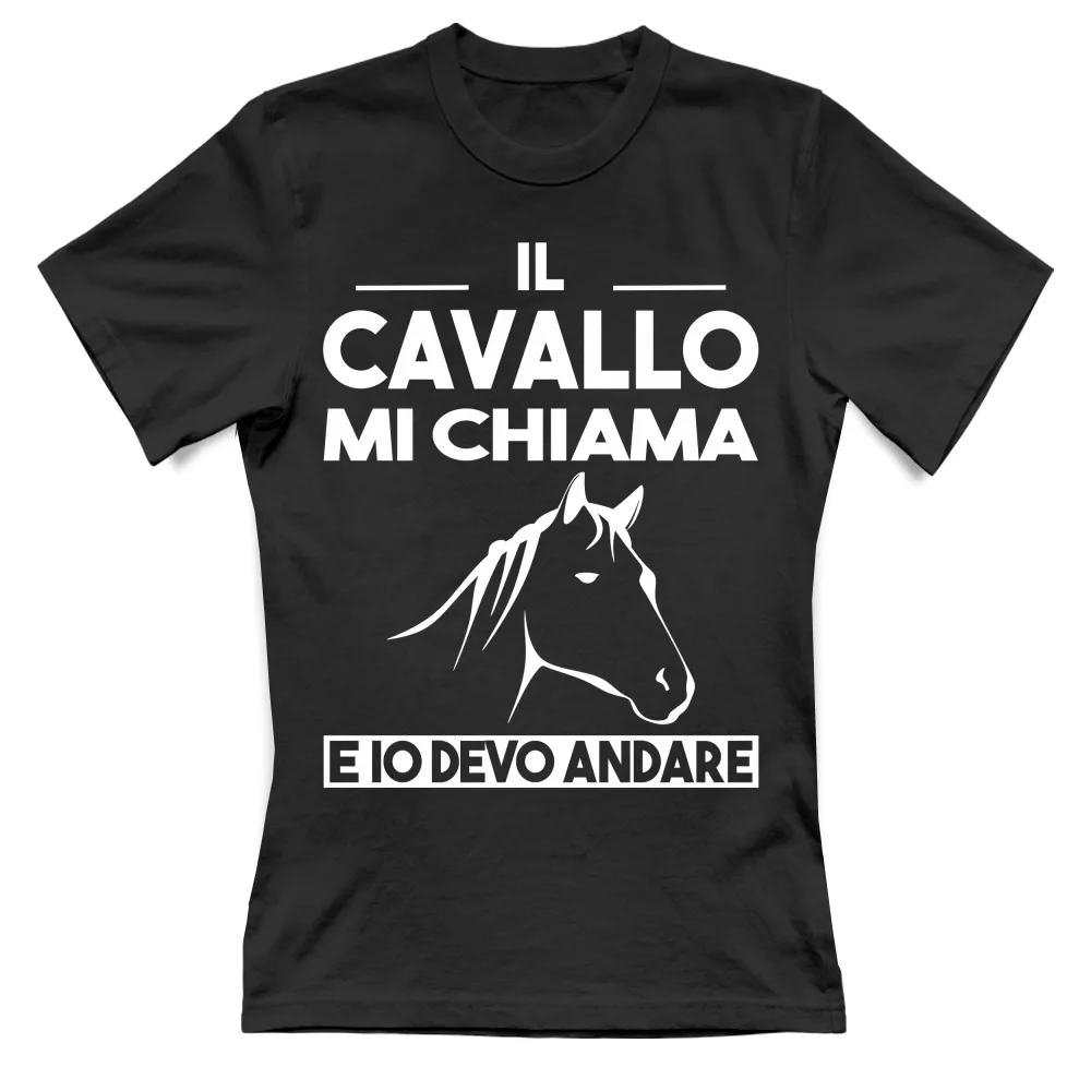 Il Cavallo mi chiama e io devo andare!