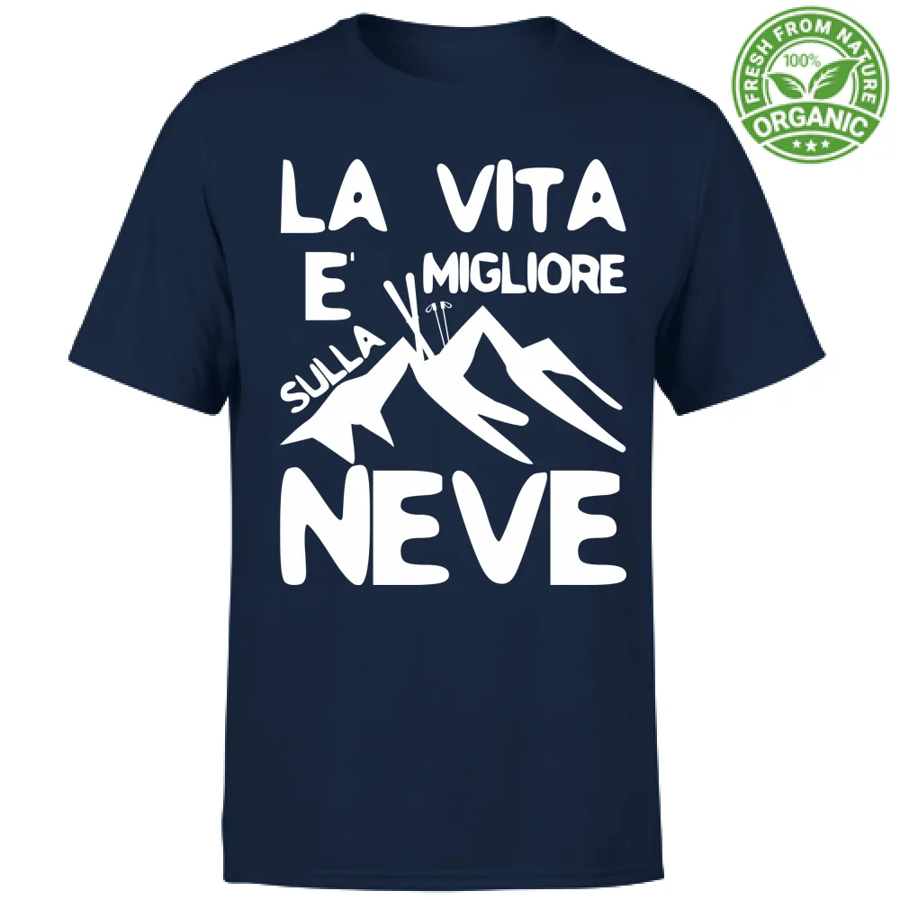 La Vita è migliore sulla Neve!