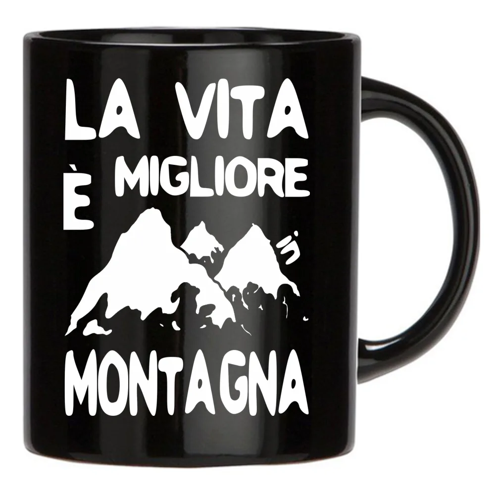 La Vita è migliore in Montagna!
