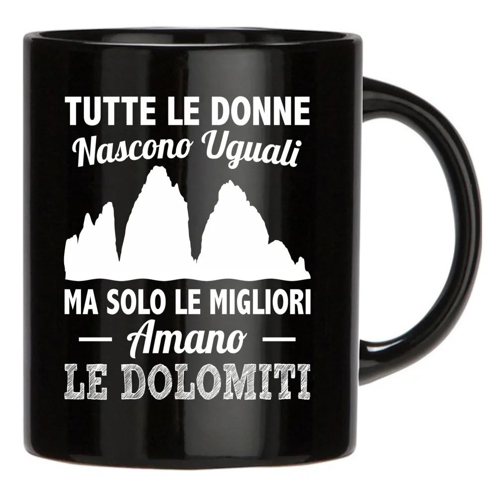 Solo Le Donne Migliori Amano Le  Dolomiti