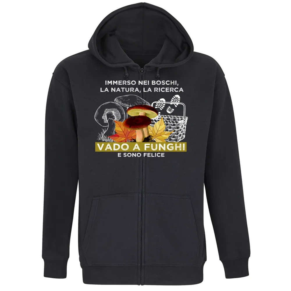 VADO A FUNGHI, E SONO FELICE