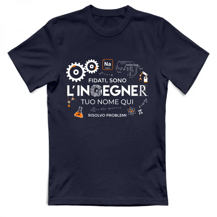 Fidati sono l'Ingegner - Personalizzata