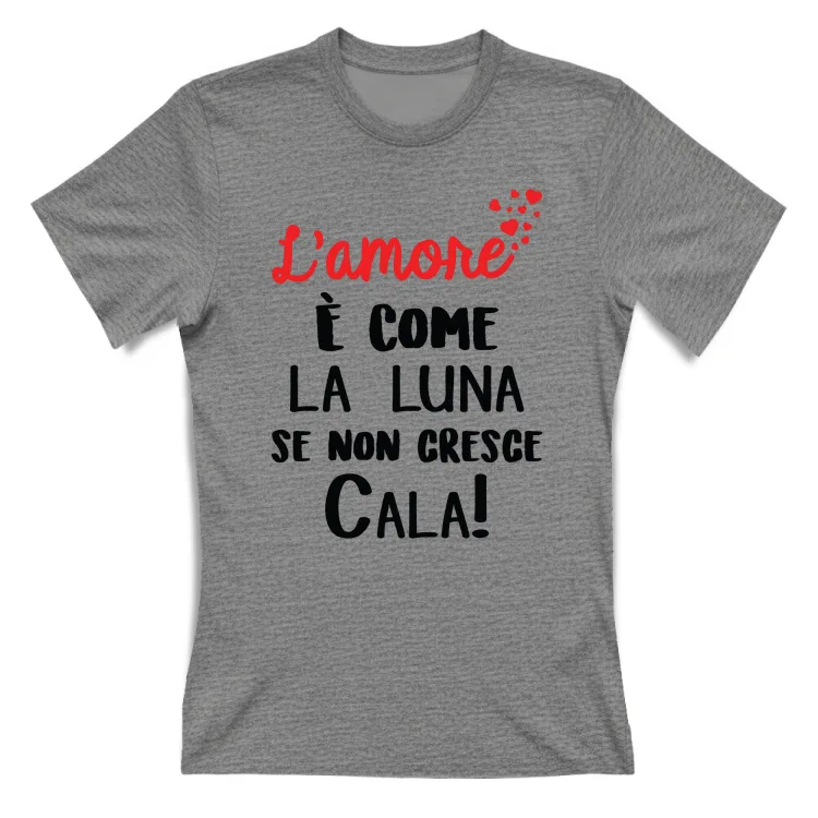 L'AMORE E' COME LA LUNA