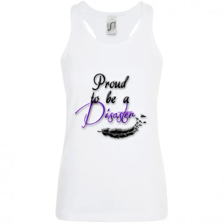 Proud to be a disaster
