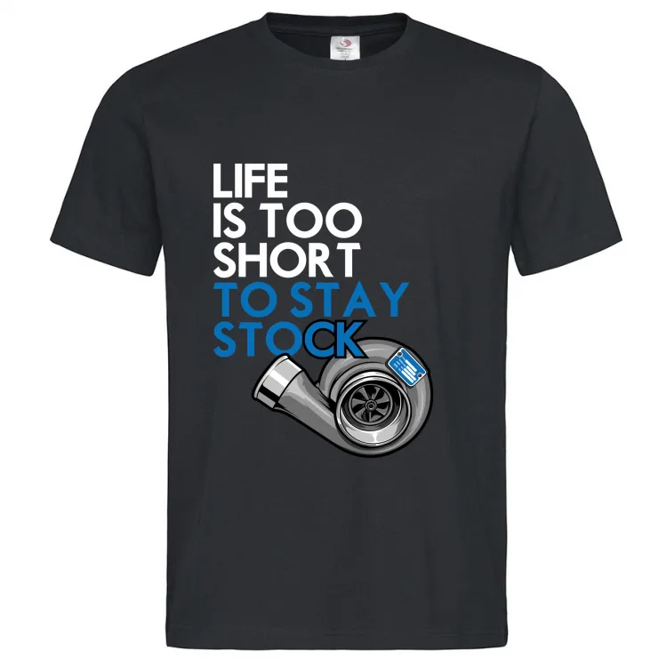 life is too short to stay stock