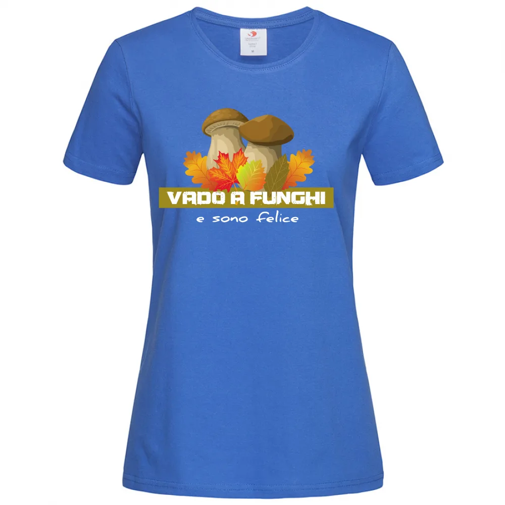 VADO A FUNGHI E SONO FELICE