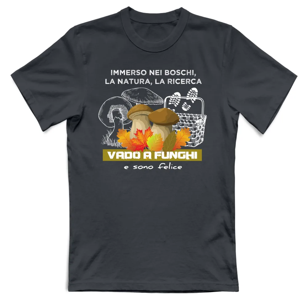 VADO A FUNGHI... LA RICERCA, BOSCHI, NATURA