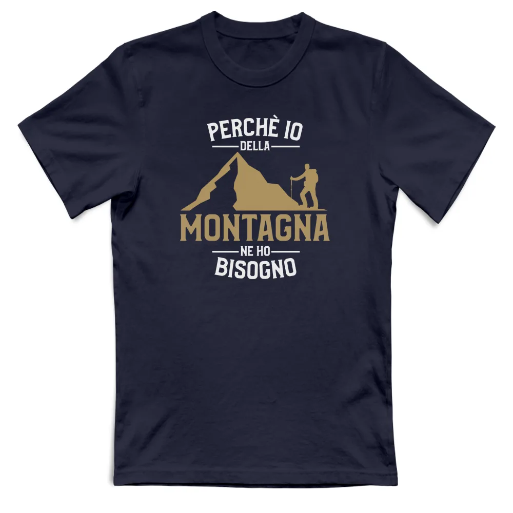 PERCHE' IO, DELLA MONTAGNA, NE HO BISOGNO - 3