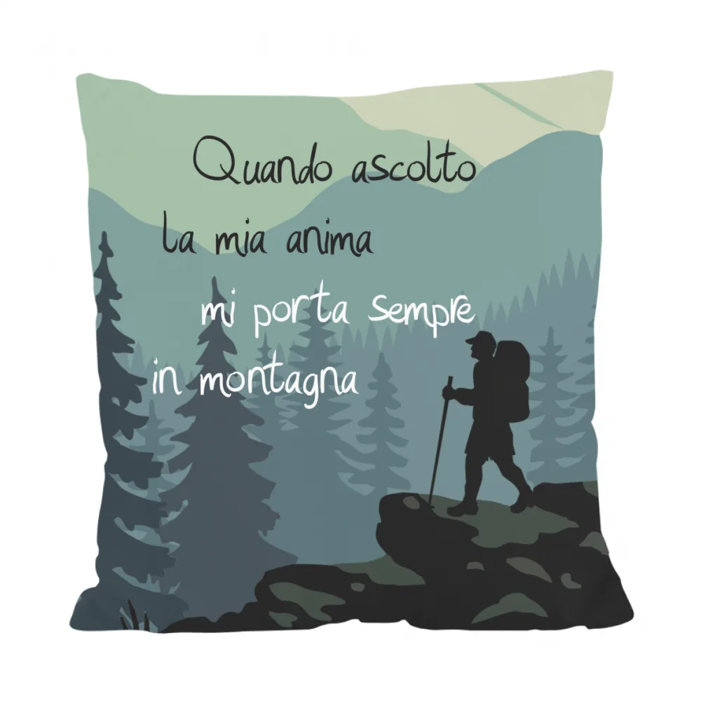 CUSCINO - MI PORTA SEMPRE IN MONTAGNA