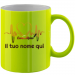 Fluo mug 17.50 &euro;