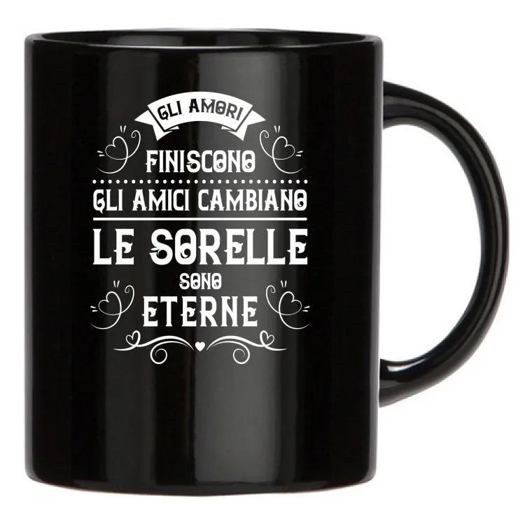 Maglietta LE SORELLE SONE ETERNE