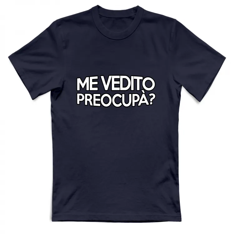 ME VEDITO PREOCUPA'