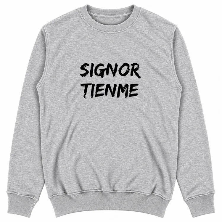 SIGNOR TIENME