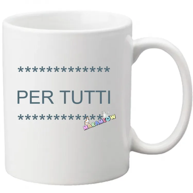 Tazza PER TUTTI