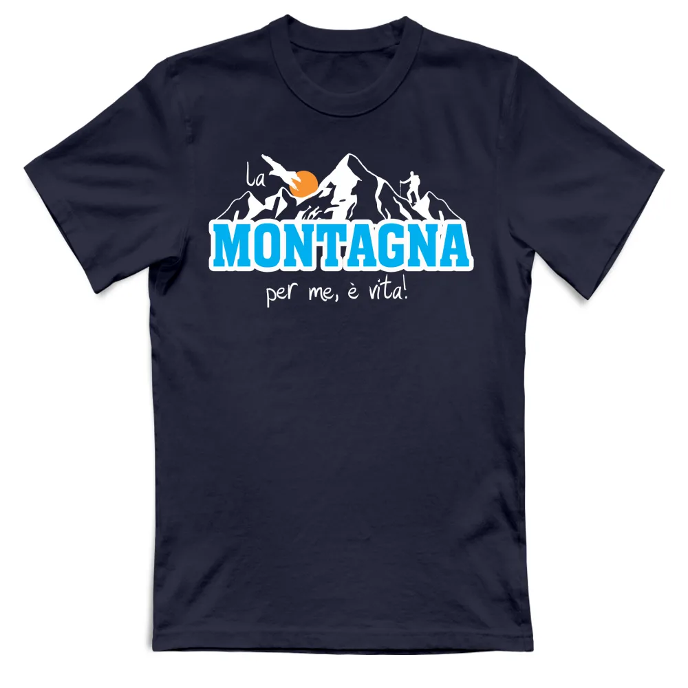 PER CHI, LA MONTAGNA, E' VITA.