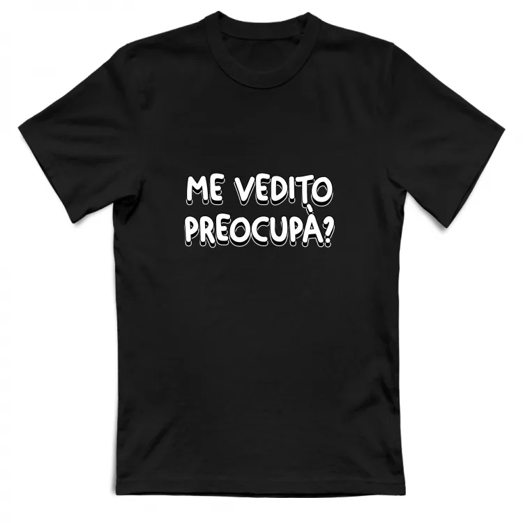 ME VEDITO PREOCUPA'?
