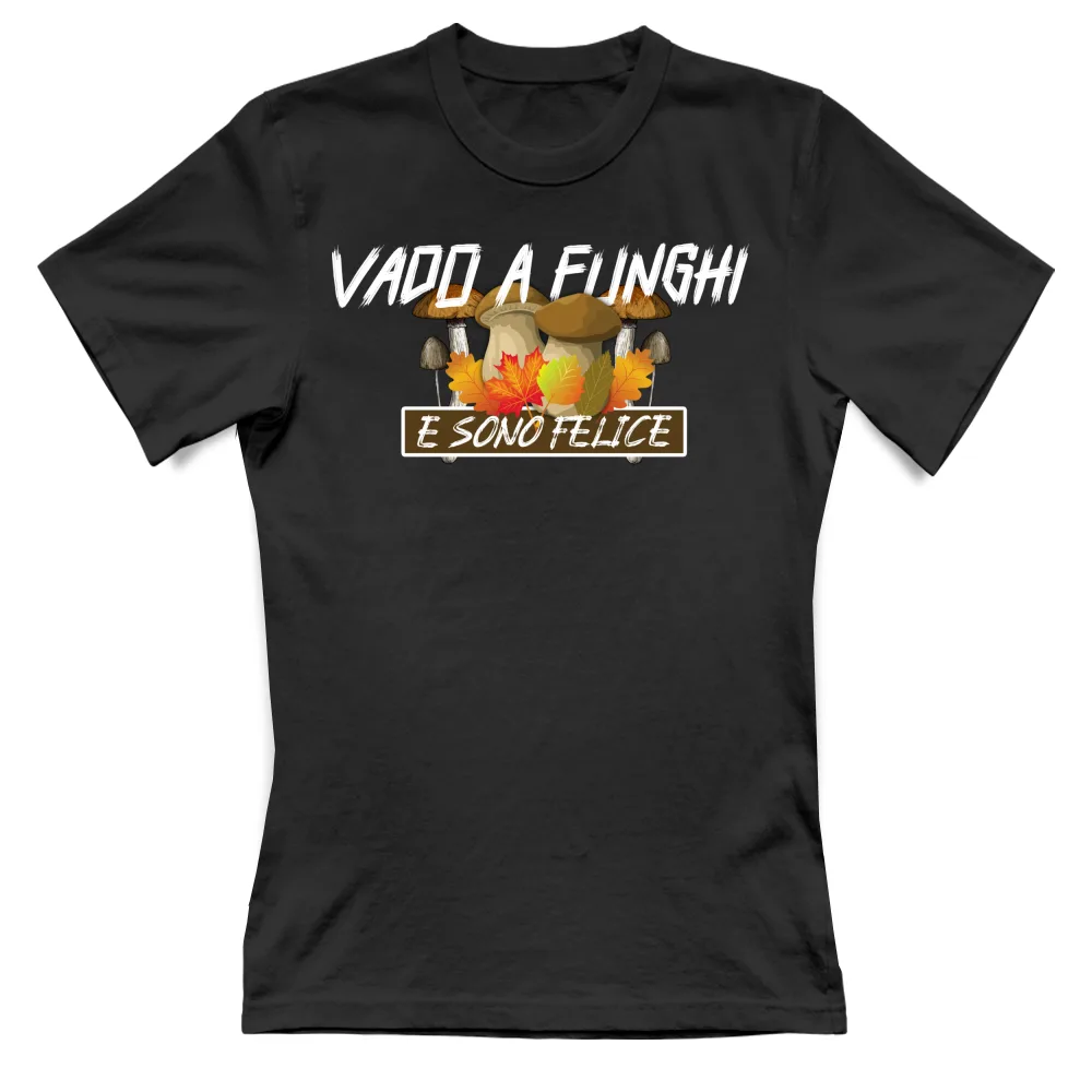VADO A FUNGHI E SONO FELICE - Mod2