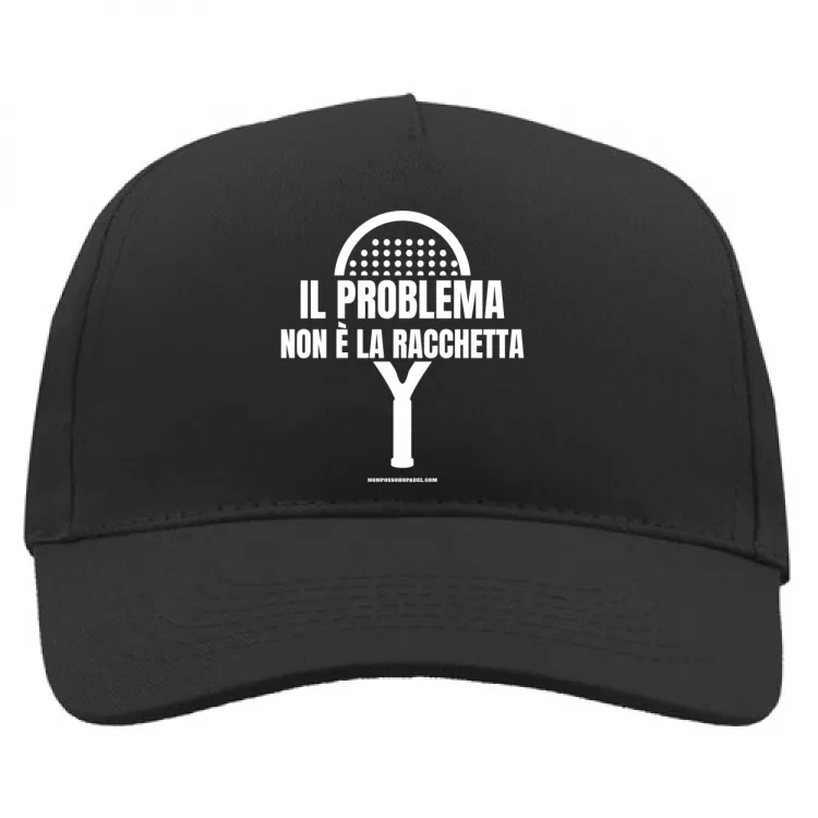 Il Problema Non è la Racchetta Cappellino Nero