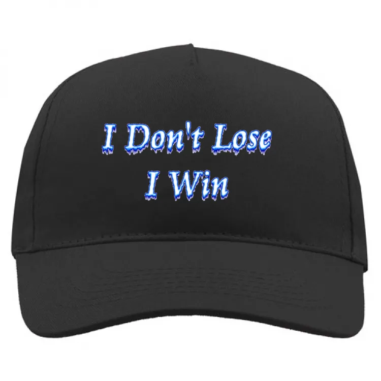 I don't lose I win cappellino