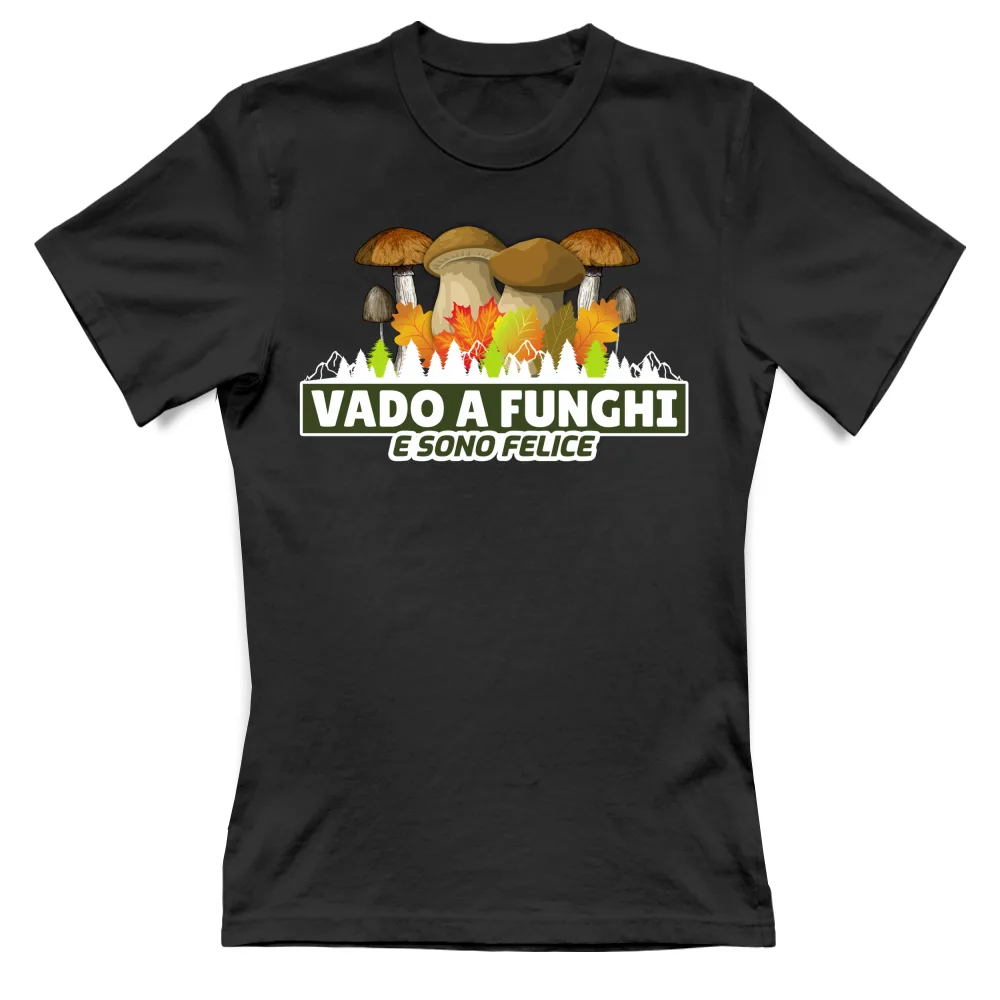 VADO A FUNGHI E SONO FELICE - MOD22
