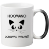 Tazza Magica "Hoomano" MaraMeow