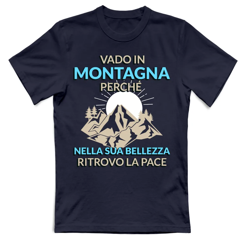 VADO IN MONTAGNA PERCHE - BELLEZZA