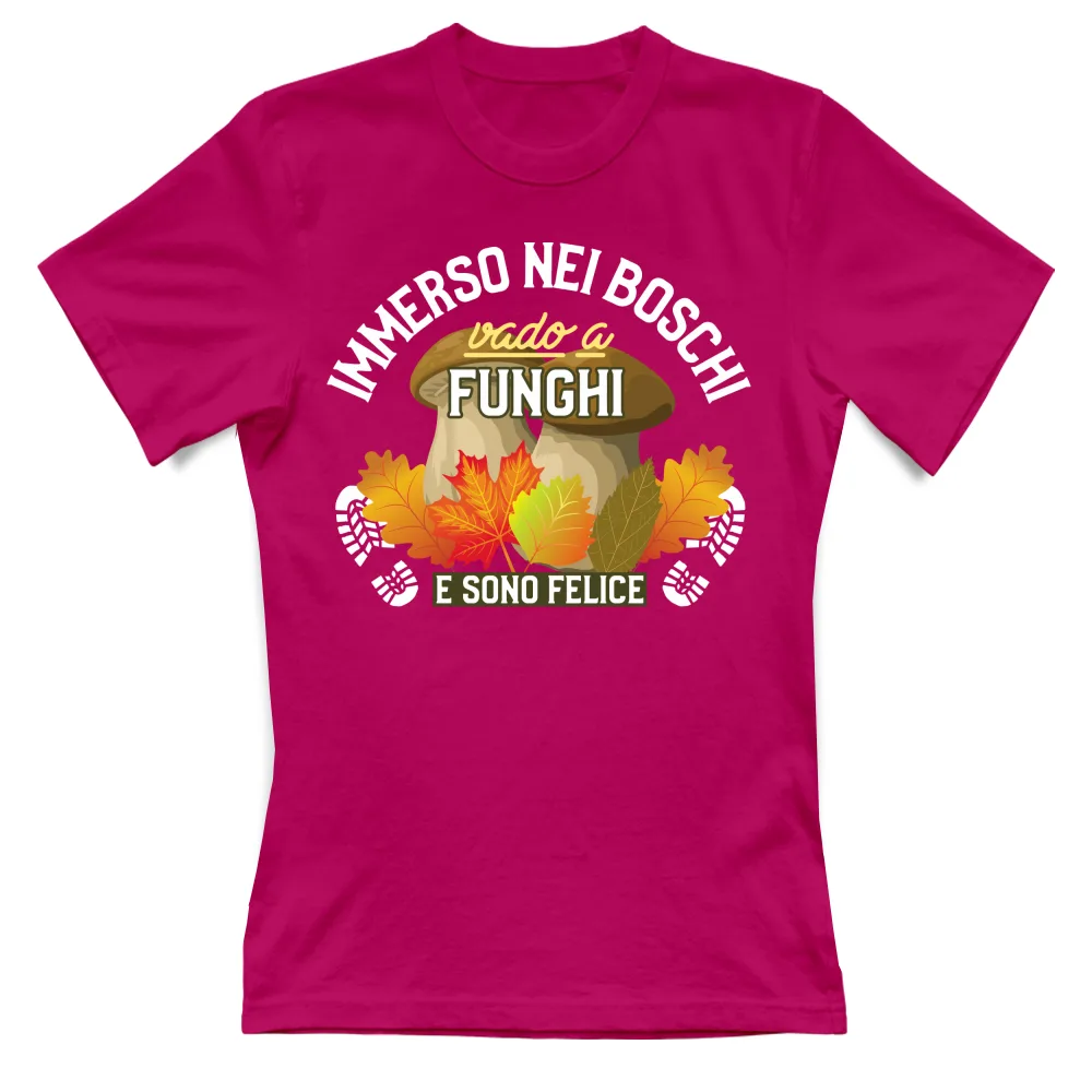 IMMERSO NEI BOSCHI - VADO A FUNGHI