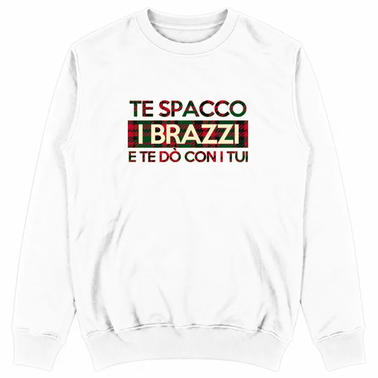TE SPACCO I BRAZZI