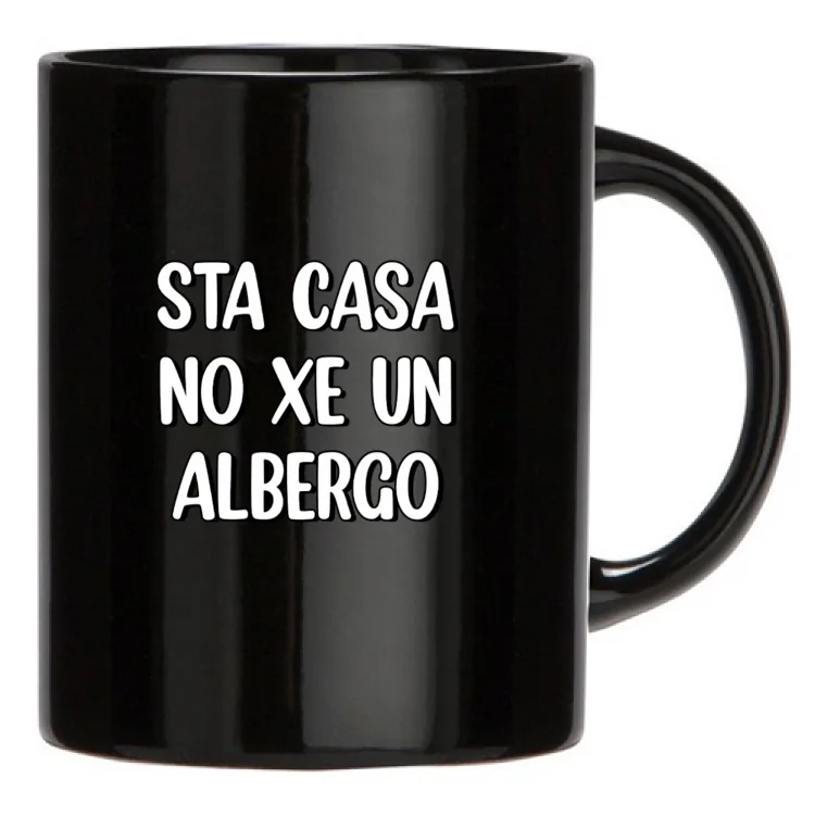 STA CASA NO XE UN ALBERGO-TAZZA