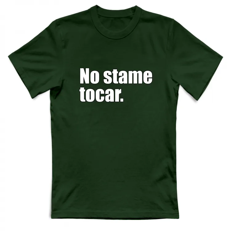 NO STAME TOCAR