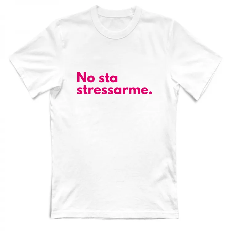NO STA STRESSARME