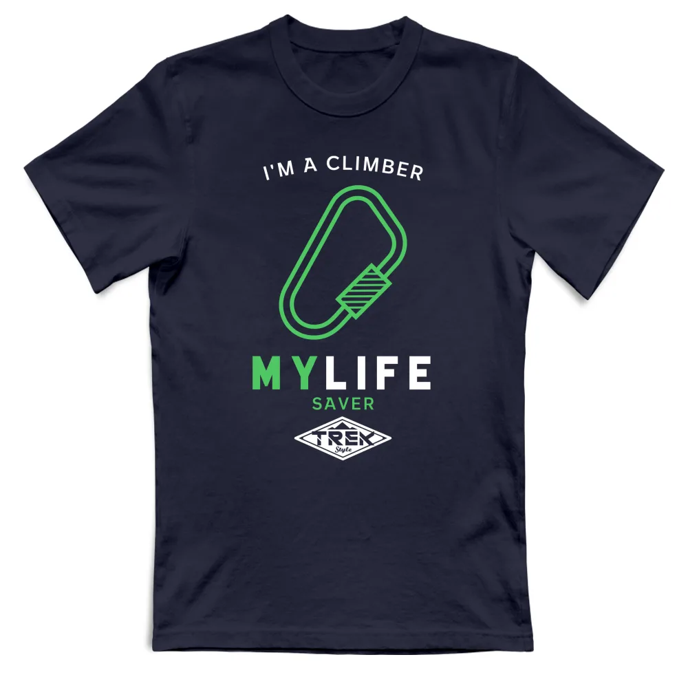 I AM A CLIMBER - MY LIFE SAVER