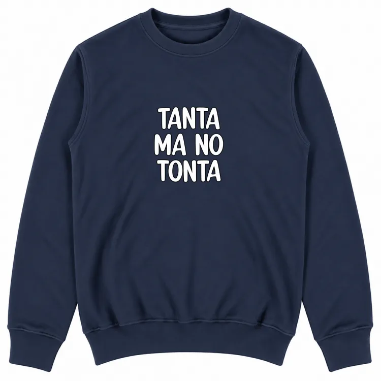 TANTA MA NO TONTA