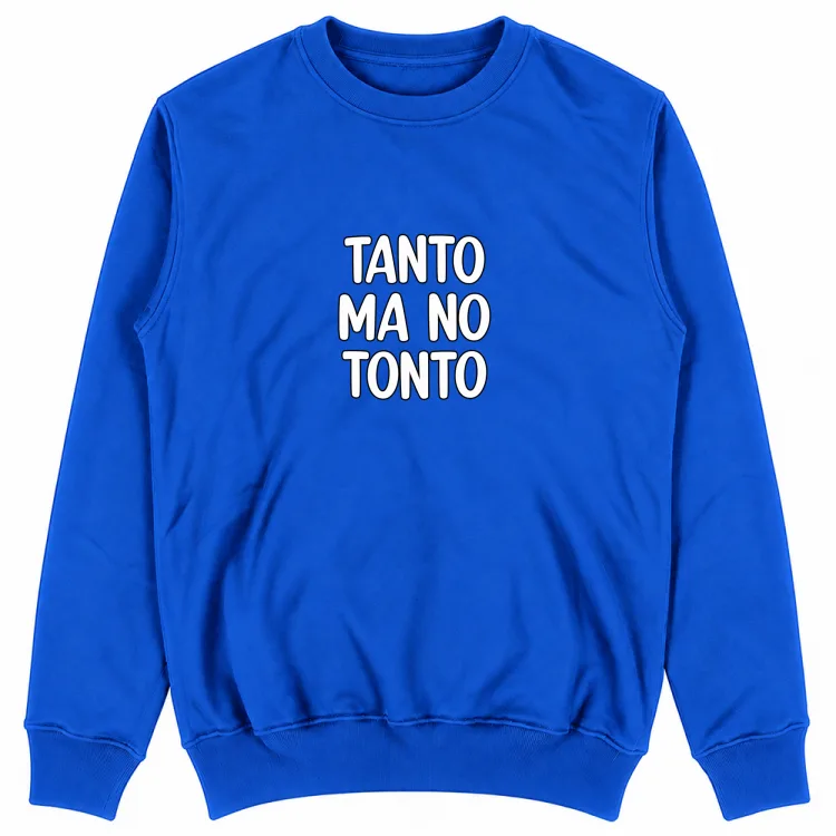 TANTO MA NO TONTO