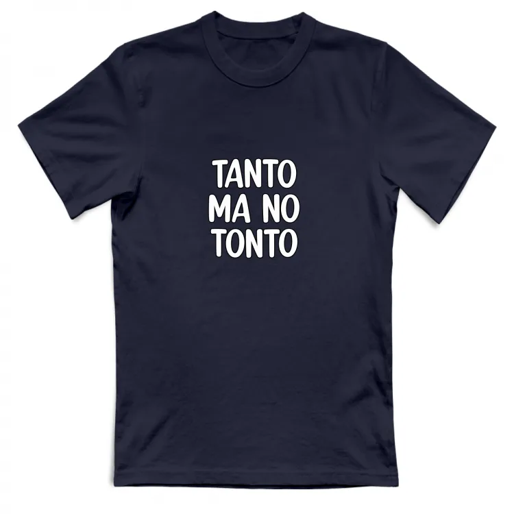 TANTO MA NO TONTO
