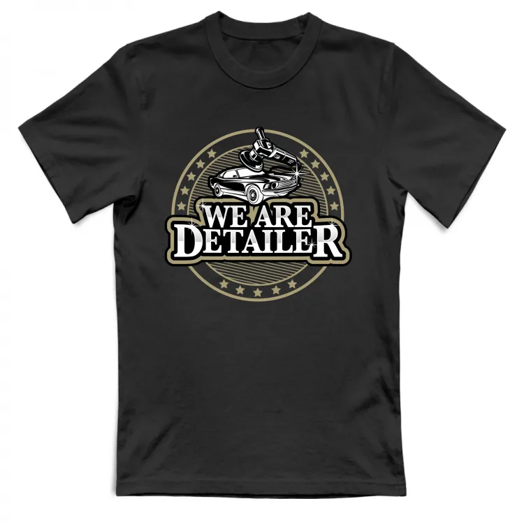 T-shirt  We Are Detailer