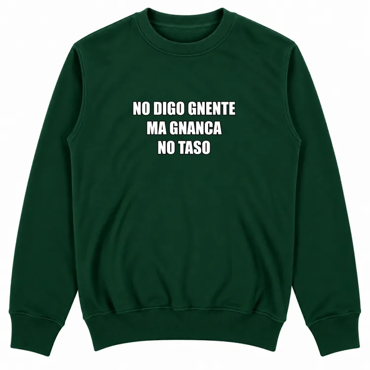 NO DIGO GNENTE