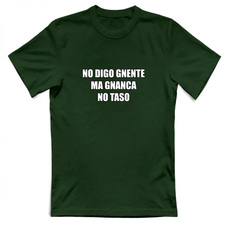 NO DIGO GNENTE