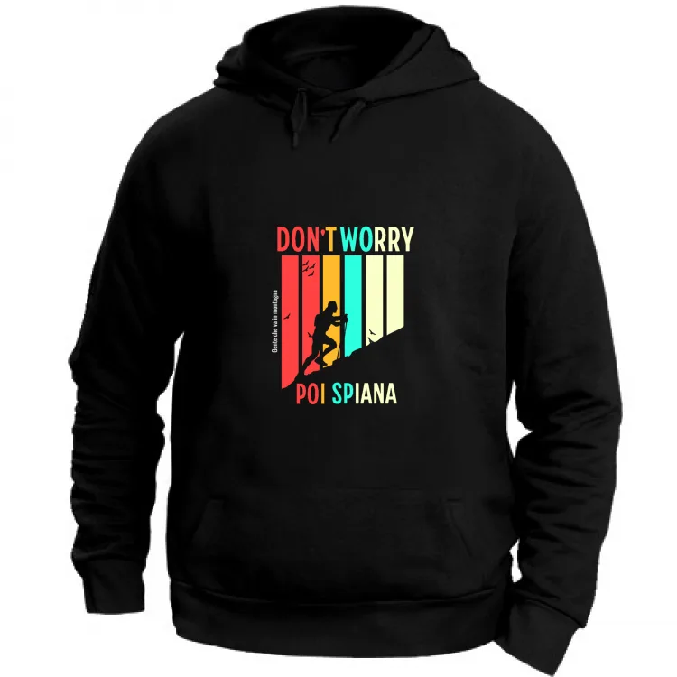 Don't worry poi spiana plain