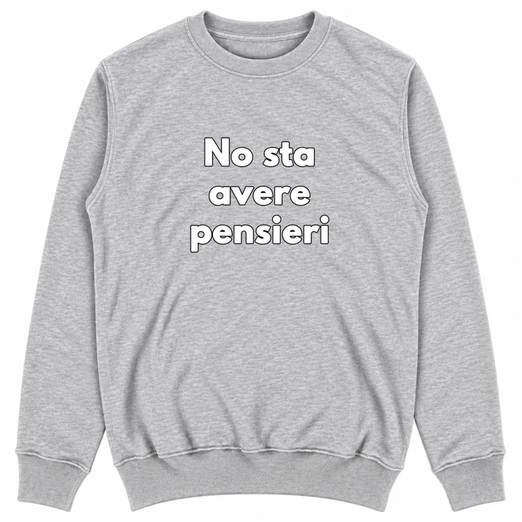 NO STA AVERE PENSIERI