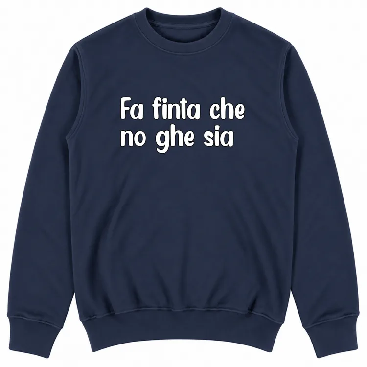 FA FINTA CHE NO GHE SIA