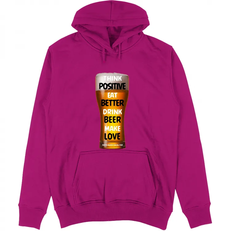 Think positive Drink beer