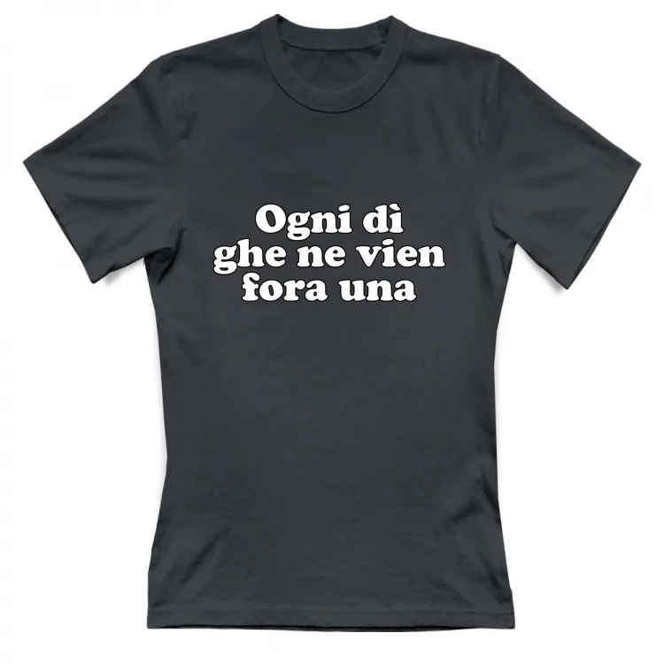 OGNI DI GHE NE VIEN FORA UNA