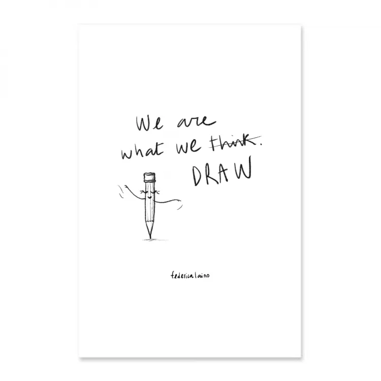 We are what we draw - Poster 30x45