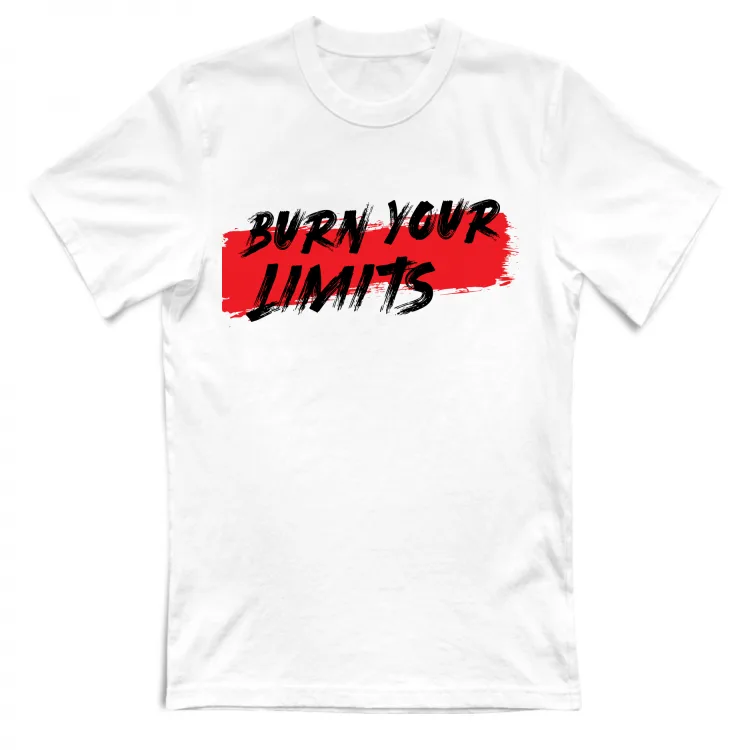 T-shirt Burn Yuur Limits 1